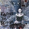 fairies do it better